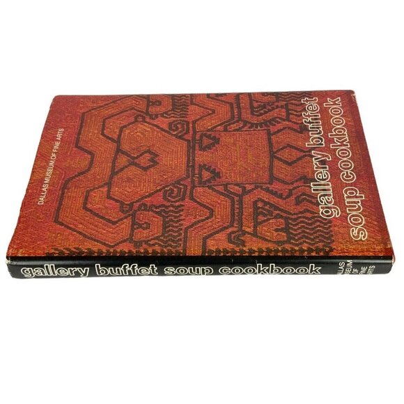 Dallas Museum Of Fine Arts Gallery Buffet Soup Cookbook Hardcover 1980s Edition - Picture 2 of 8
